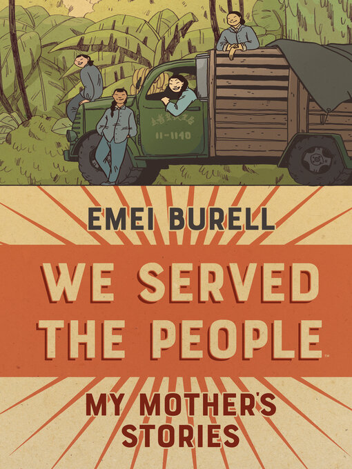 Title details for We Served the People: My Mother's Stories by Emei Burell - Available